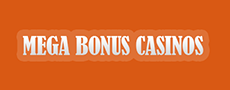 Mega Bonus Casinos